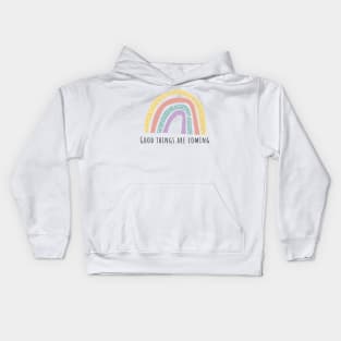 Good things are coming Kids Hoodie